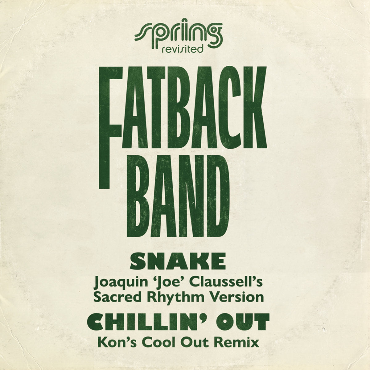 Fatback Band - Snake / Chillin' Out (Joe Claussell / Kon Remixes)