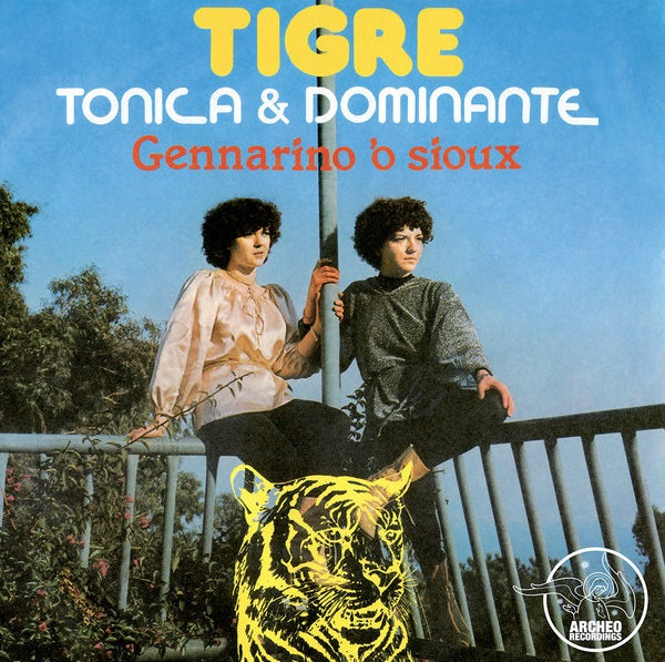 Tonica & Dominante – Tigre / Gennarino 'O Sioux