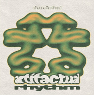 Alexander Flood - Artifactual Rhythm