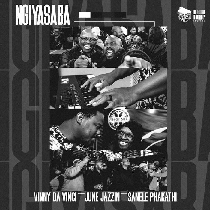 June Jazzin, Vinny Da Vinci, Sanele Phakathi - Ngiyasaba【近日入荷予定】