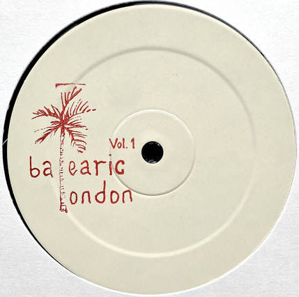 Balearic London – Balearic London Vol. 1