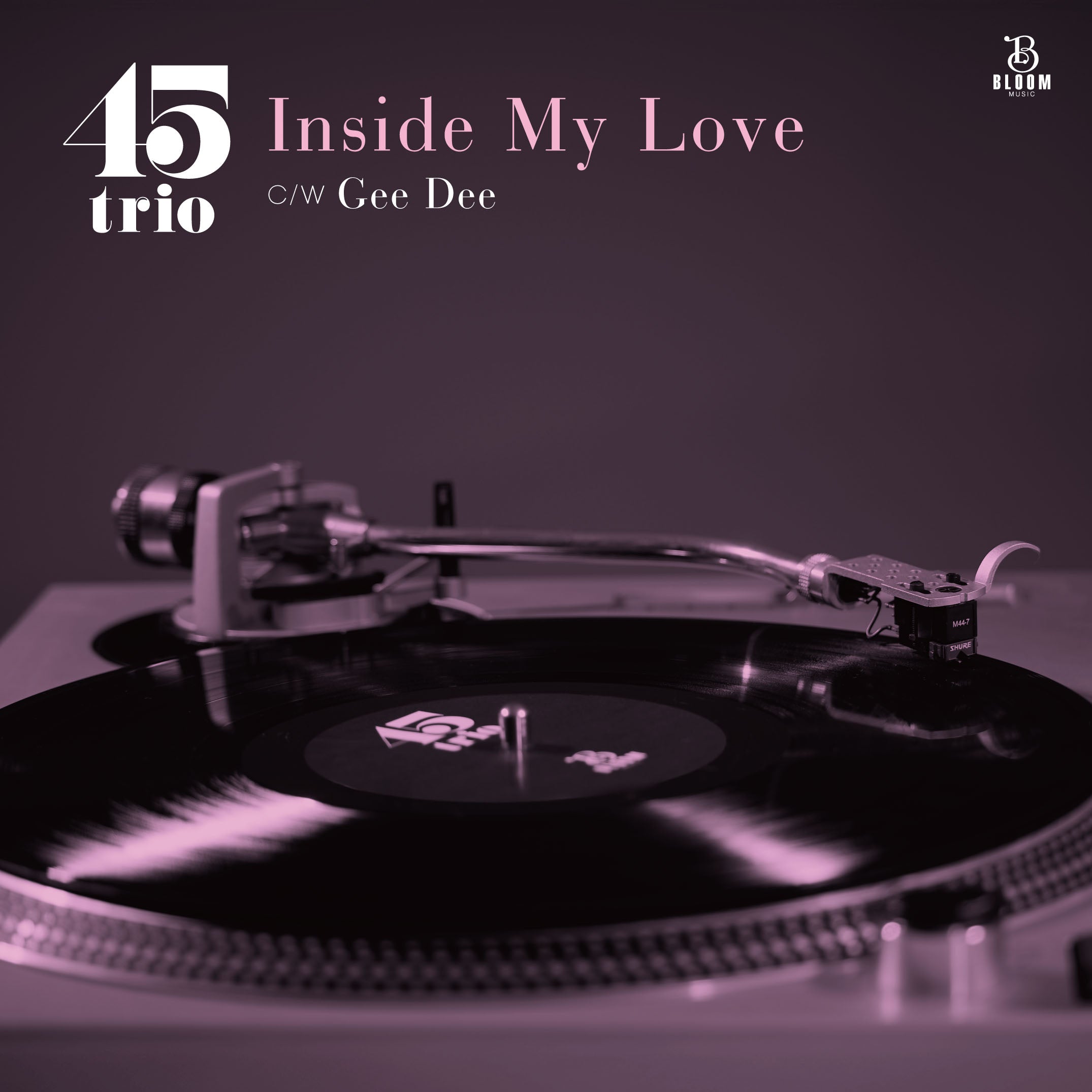 45trio - Inside My Love c/w Gee Dee -RSD LIMITED-