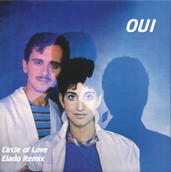 Oui – CIrcle Of Love - Elado Remix