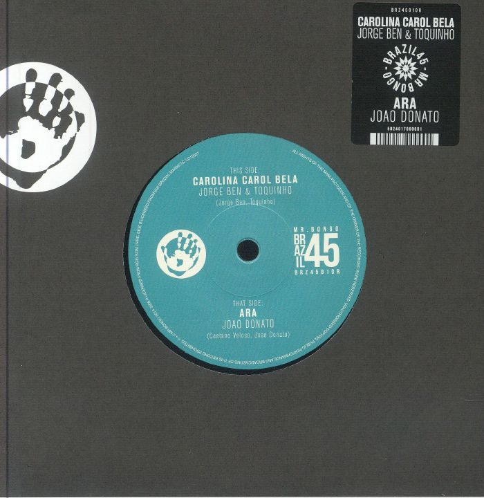 Jorge Ben & Toquinho / João Donato – Carolina Carol Bela / A Rã