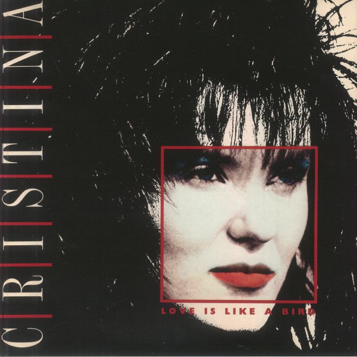 Cristina - Love Is Like A Bird 12インチ Cristina – Love Is Like A Bird