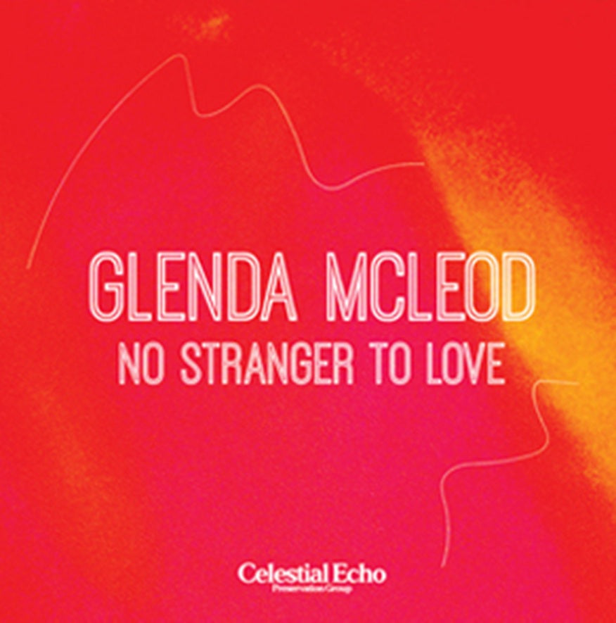 Glenda McLeod - No Stranger To Love