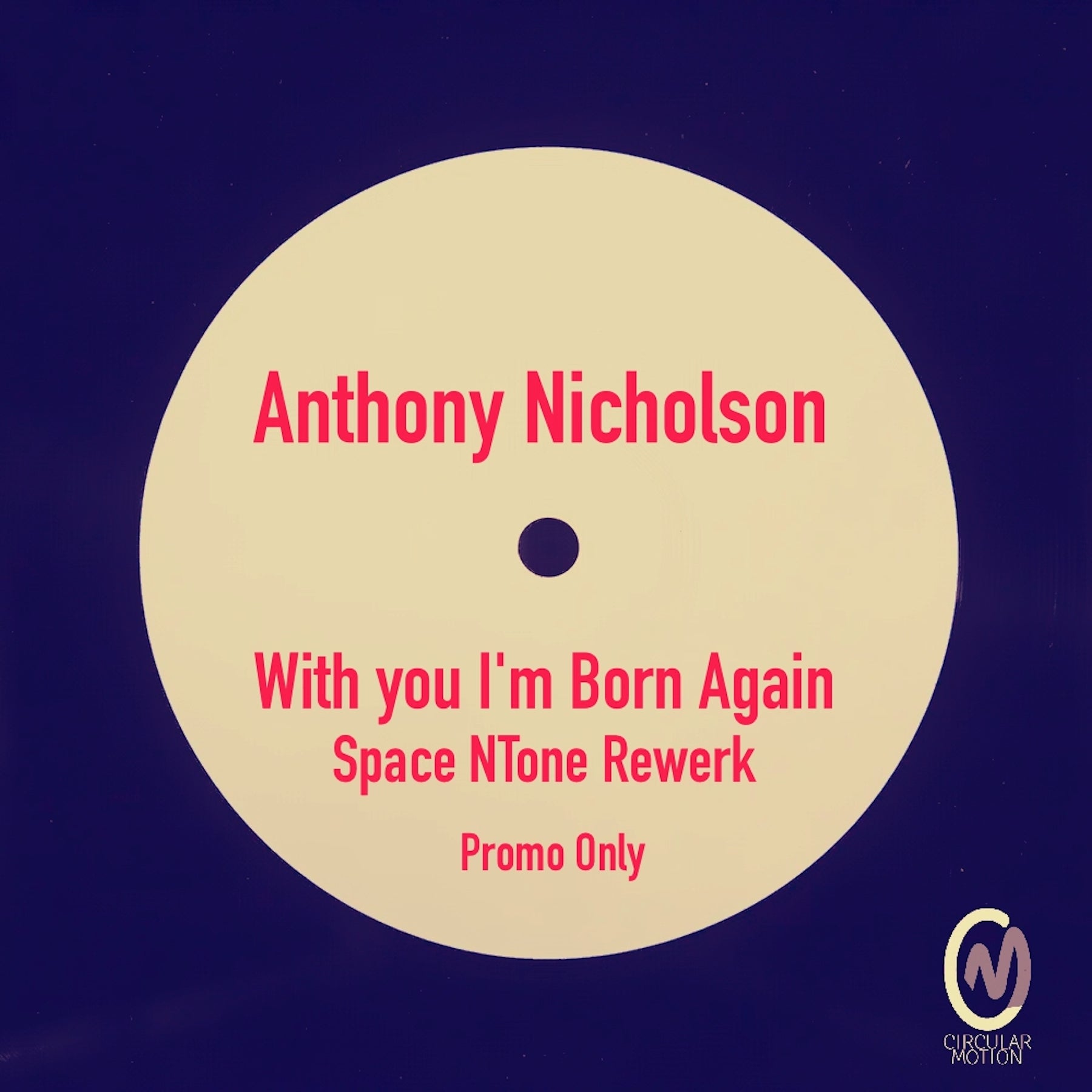 Anthony Nicholson - With You I'm Born
