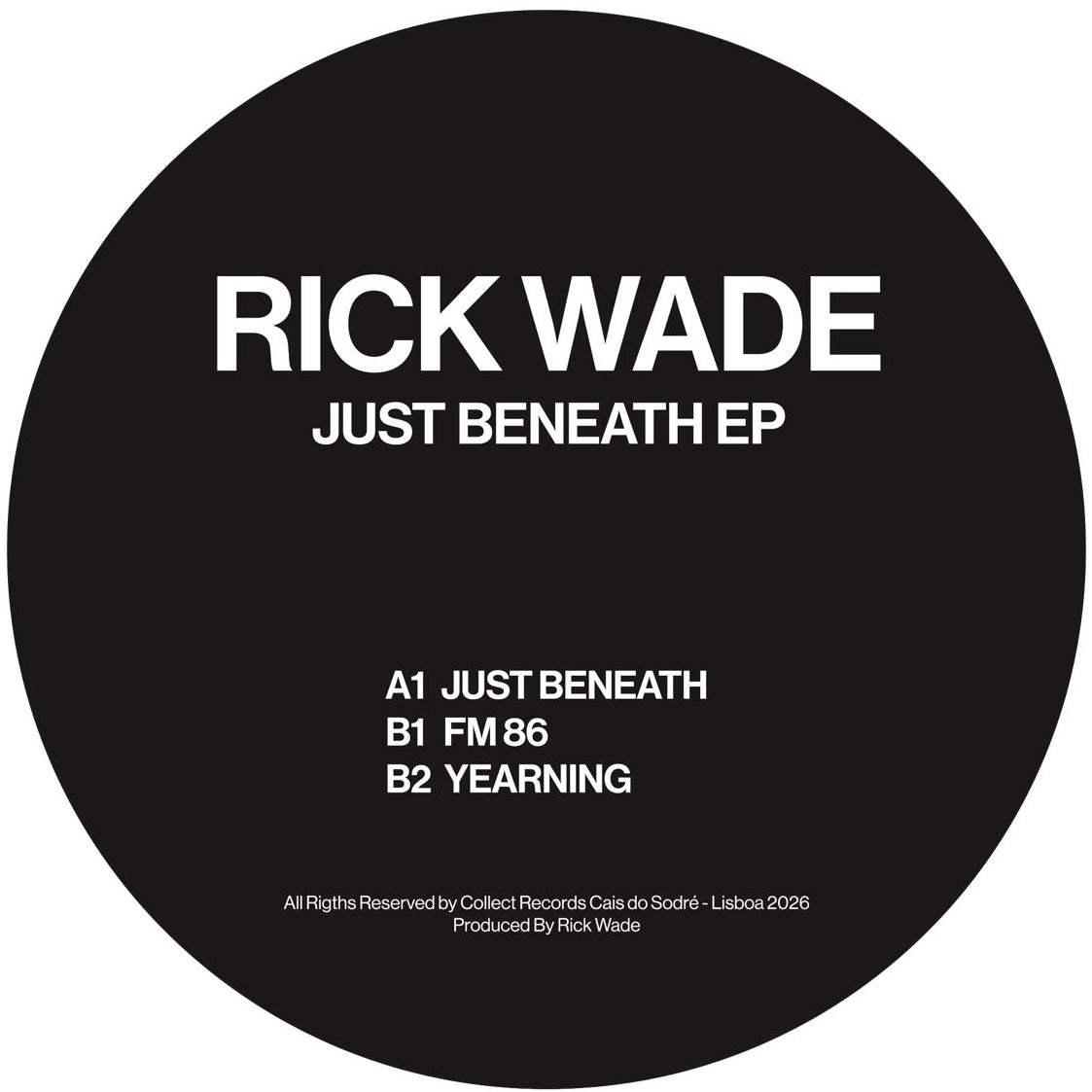 Rick Wade – Just Beneath EP【近日入荷予定】