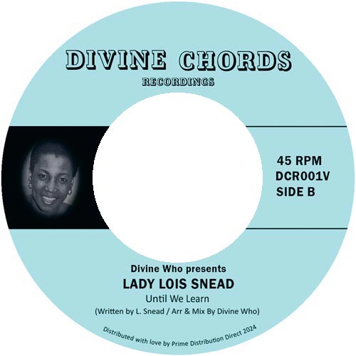 Lady Lois Snead - I Found Out / Until We Learn