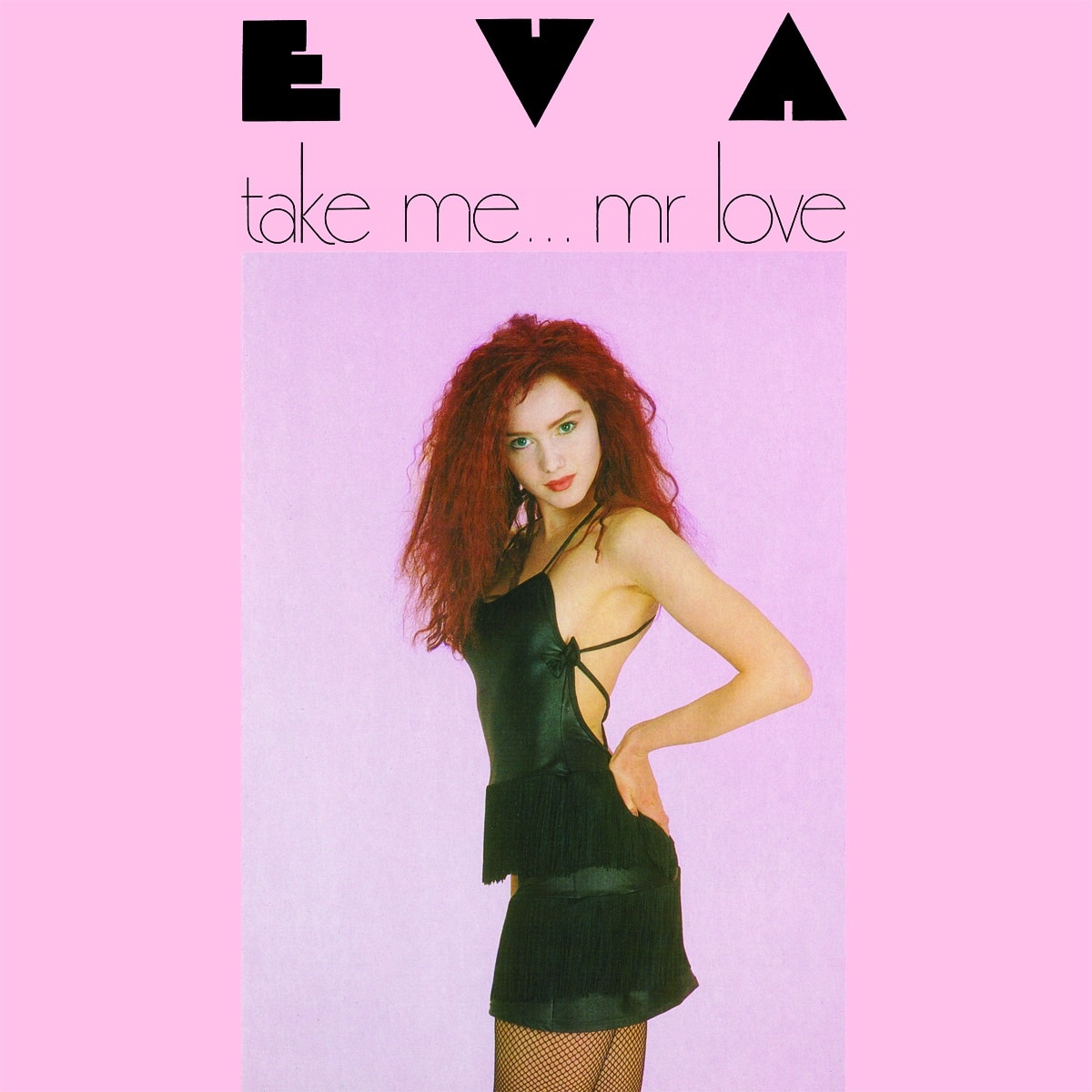 Eva – Take Me... Mr Love