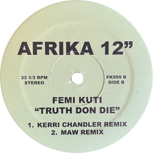 Fela Kuti / Femi Kuti - Water No Get Enemy / Truth Don Die (Kerri Chandler + MAW Remixes)