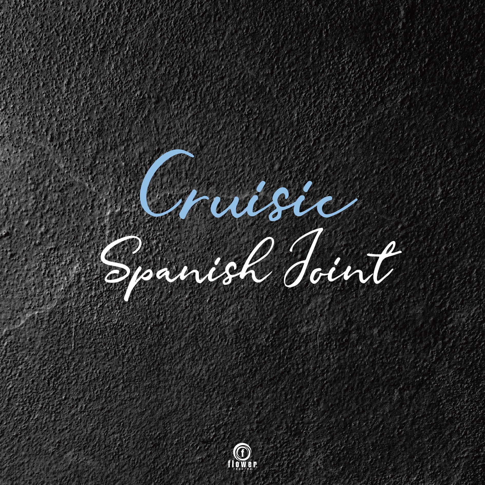 Cruisic - Spanish Joint / Come With Me (ROCK-Tee's 巴西韻 Remix)【5/13発売予定】