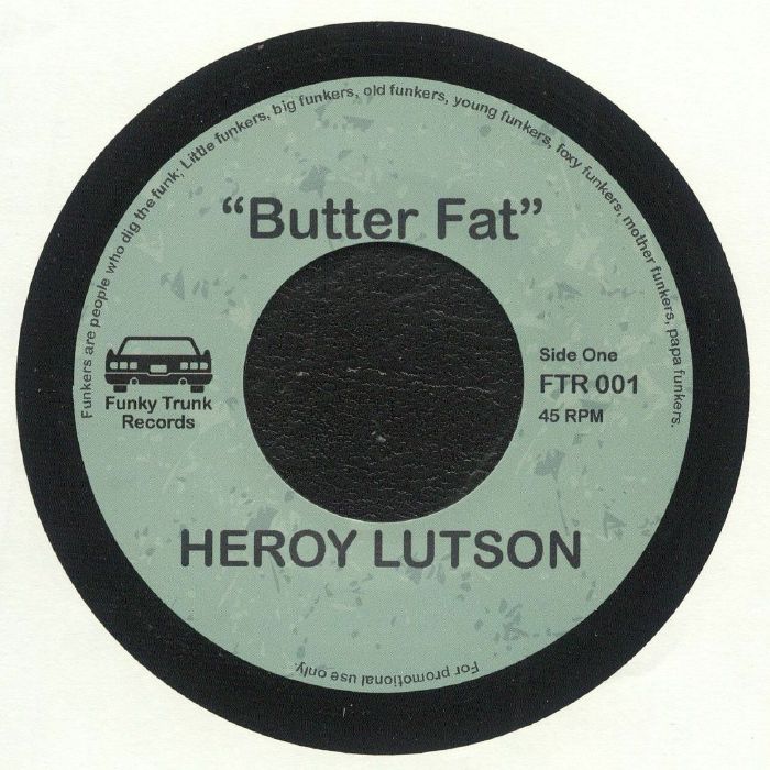 Heroy Lutson - Butter Fat / Feel The...