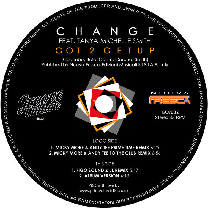 Change Featuring Tanya Michelle Smith - Got 2 Get Up (Incl. Micky More & Andy Tee Remixes)