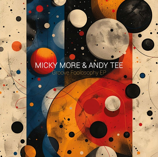 Micky More & Andy Tee - Groove Foolosophy EP