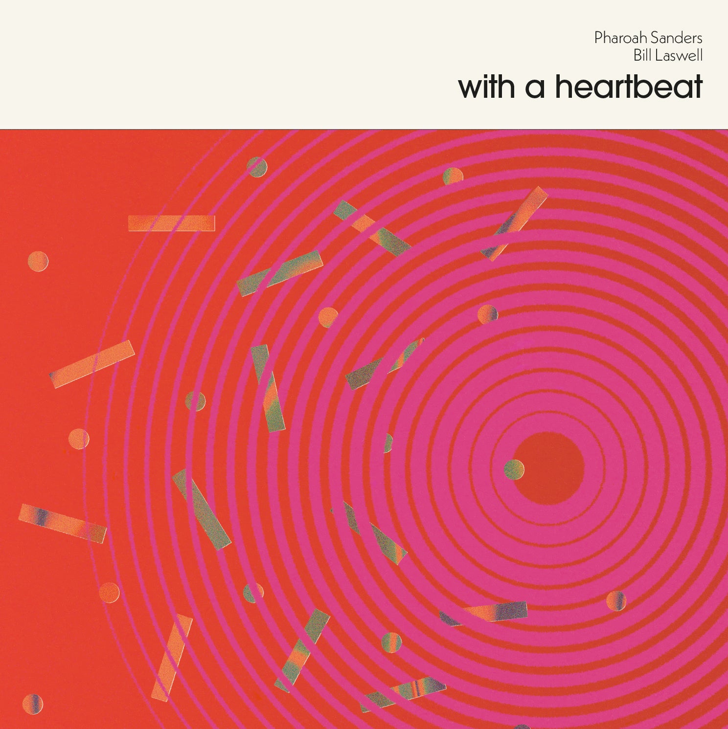 Pharoah Sanders / Bill Laswell – With A Heartbeat【近日入荷予定】