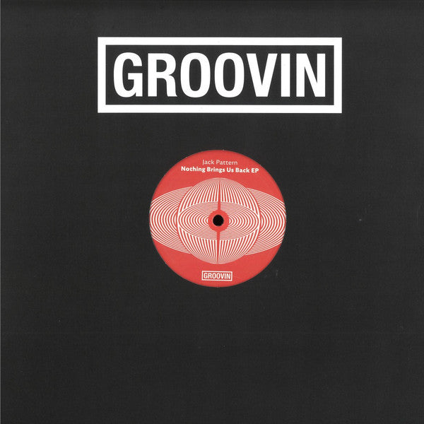 Jack Pattern - Nothing Brings Us Back EP