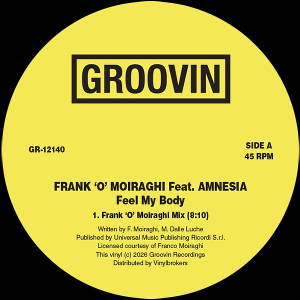 Frank 'O Moiraghi Featuring Amnesia – Feel My Body【近日入荷予定】
