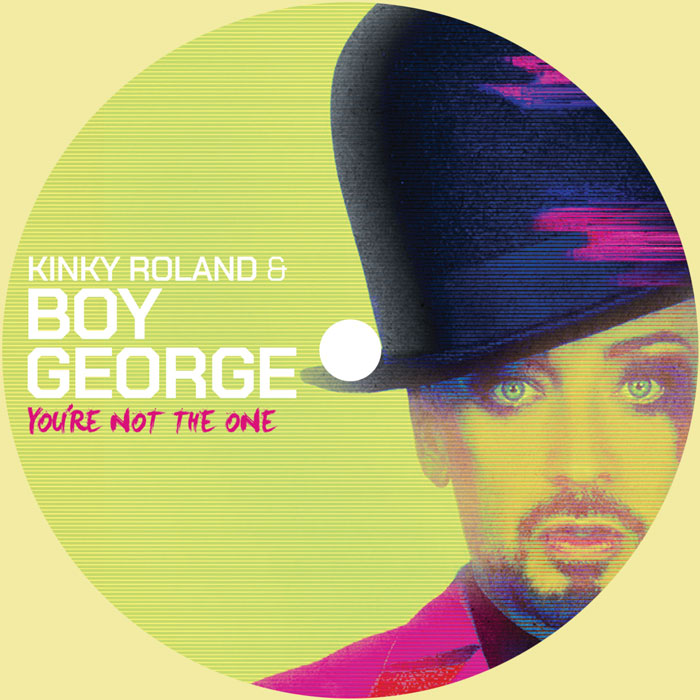 Kinky Roland & Boy George - You're Not the One (Eric Kupper Remixes) -RSD LIMITED-