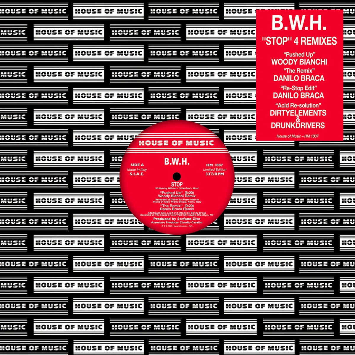 B.W.H. - Stop - 4 Remixes