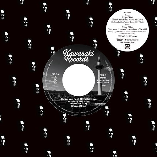 沖野修也 (Shuya Okino) - Thank You Feat. Navasha Daya (Replayed by Sleep Walker - Danny Krivit 7'' Edit) / Give Your Love A Chance Feat. Clara Hill (Replayed by ROOT SOUL - Dimitri From Paris 2014 Re-Edit / DJ KAWASAKI 7" Edit)