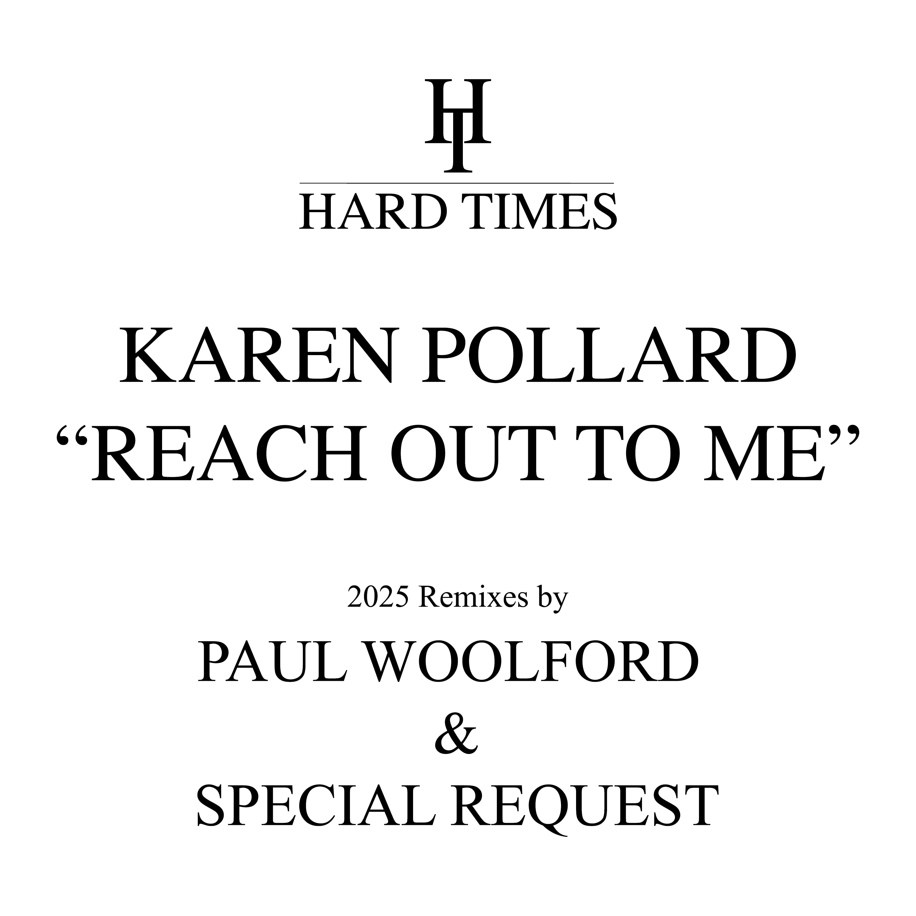 Karen Pollard - Reach Out To Me (Paul Woolford x Special Request 2025 Remixes)
