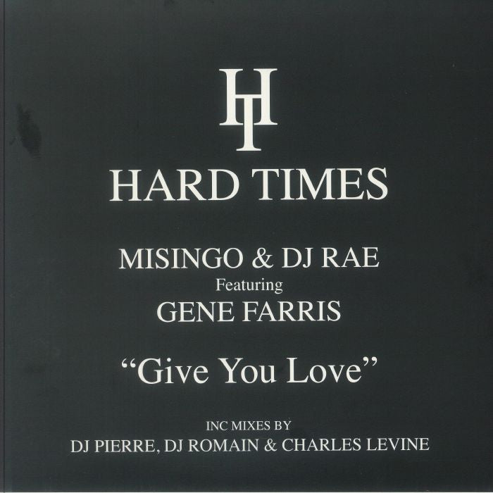 Misingo & DJ Rae ft. Gene Farris - Give You Love (Incl. DJ Pierre / DJ Romain / Charles Levine Mixes)