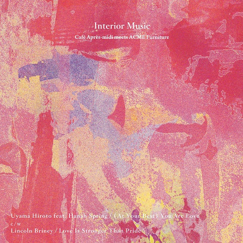 Uyama Hiroto feat. Hanah Spring / Lincoln Briney - (At Your Best) You Are Love / Love Is Stronger Than Pride