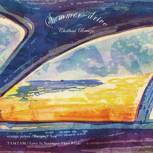 orange pekoe / TAMTAM - Summer Sun / Love Is Stronger Than Pride