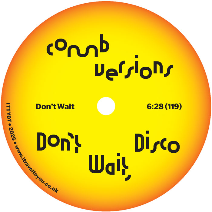 Comb Versions - Don't Wait, Disco