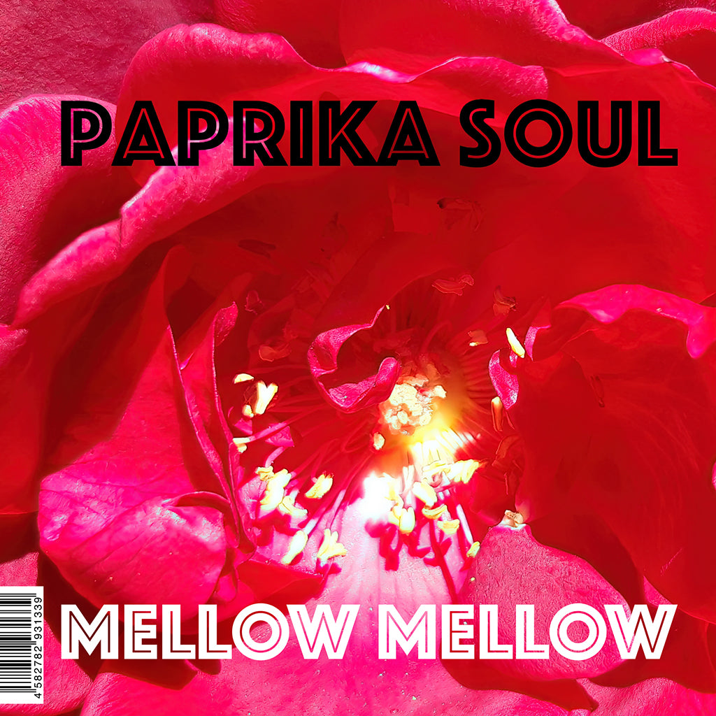 Paprika Soul / Mellow Mellow / Too Much Love Makin'