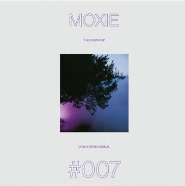 Moxie presents…Various Artists - The Sound of Love International #007