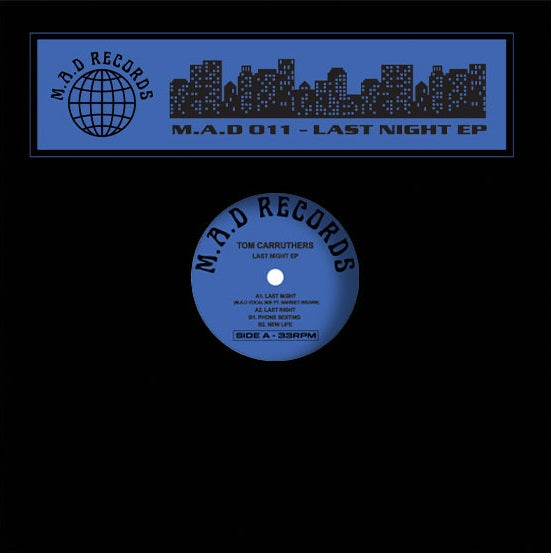 Tom Carruthers - M.A.D RECORD 011 - Last Night EP