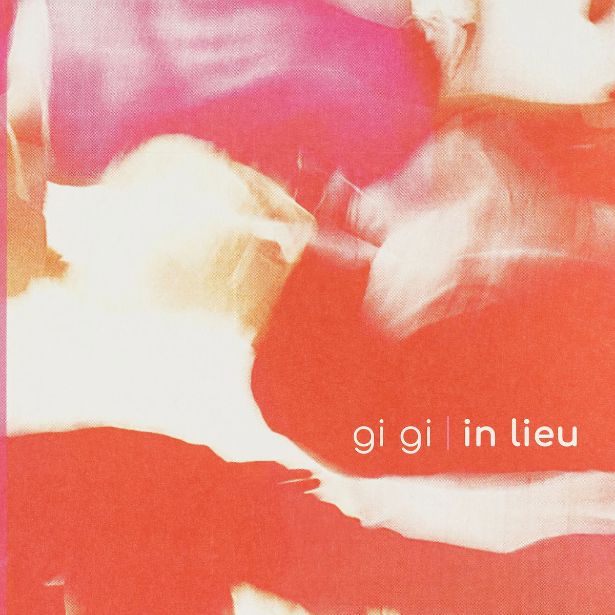 Gi Gi – In Lieu【Coming Soon】