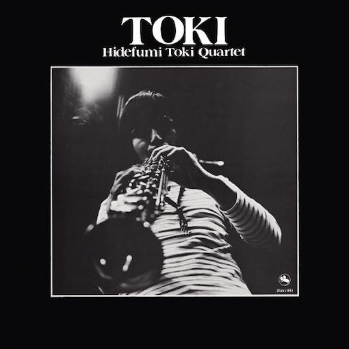 土岐英史カルテット(Hidefumi Toki Quartet) - トキ(Toki)