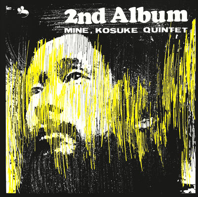 峰厚介クインテット (Kosuke Mine Quartet) - セカンド・アルバム (2nd Album)