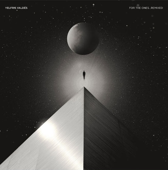 Yelfris Valdés – For The Ones... (Remixes)