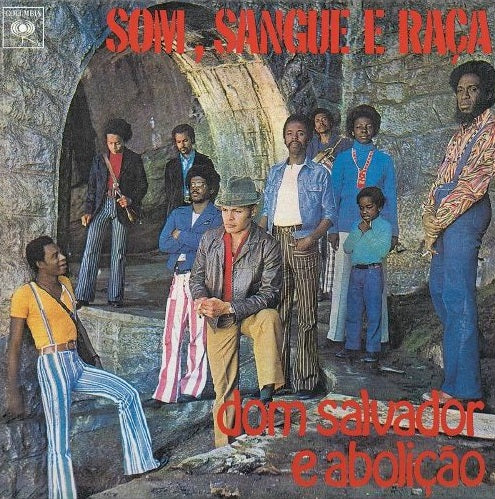 Dom Salvador E Abolição – Som, Sangue E Raça
