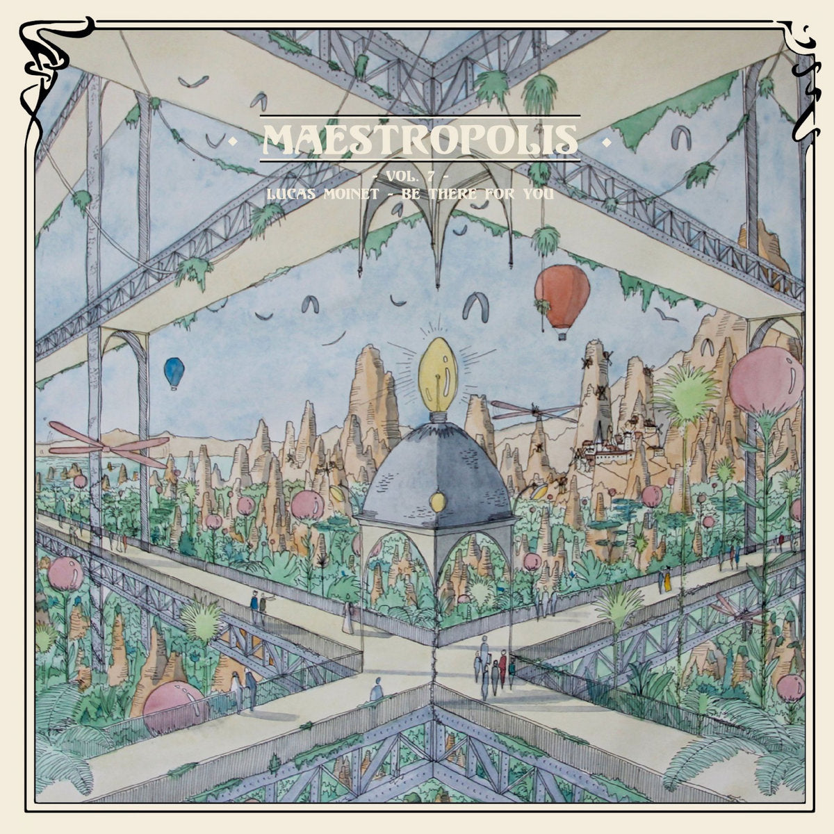 Lucas Moinet – Maestropolis Vol.7 - Be There For You
