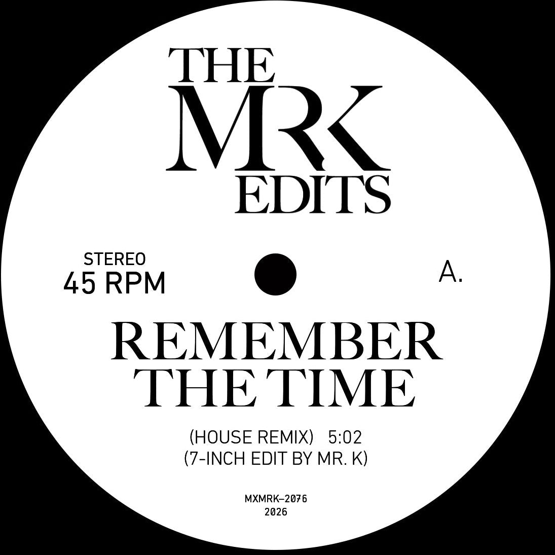 The Mr K Edits - Remember The Time / Any Time, Any Place