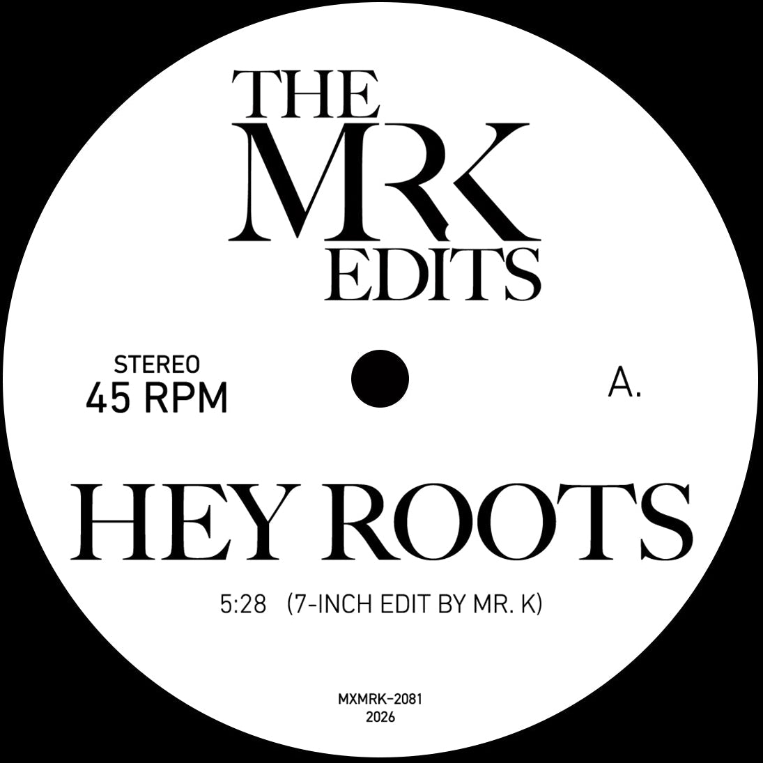 The Mr K Edits - Hey Roots / New York's Movin'【近日入荷予定】