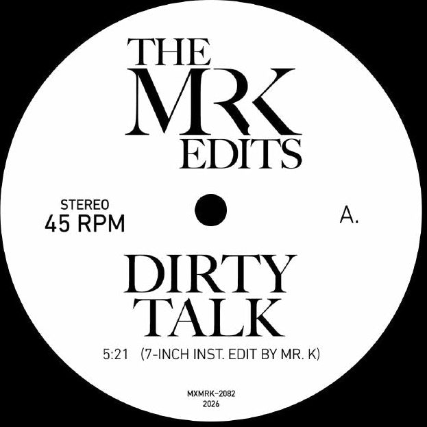 The Mr K Edits - Dirty Talk / Cannonball【近日入荷予定】