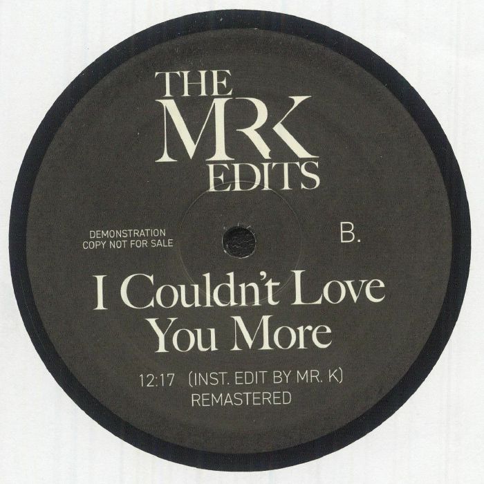 The Mr K Edits - I Couldn't Love You More
