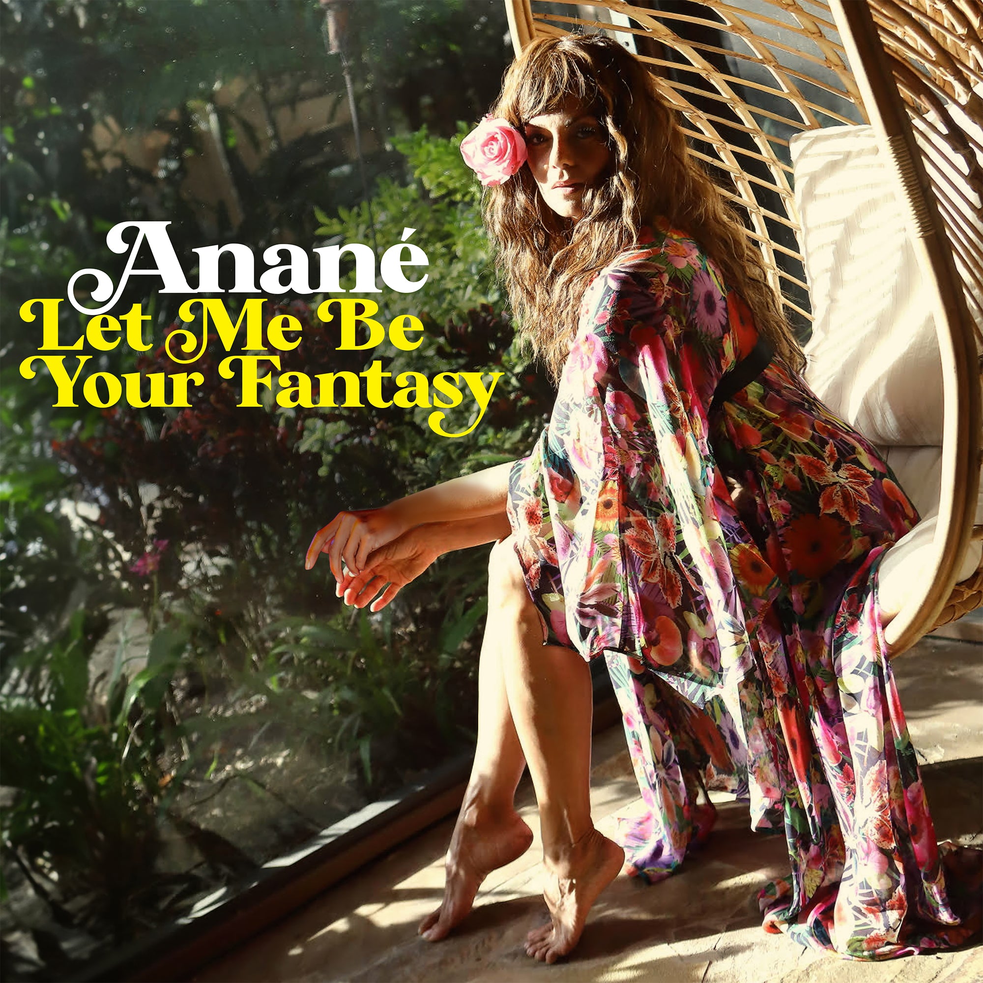 Anané - Let Me Be Your Fantasy