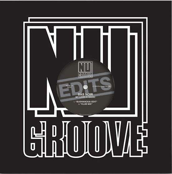 Bas Noir - My Love Is Magic (Edits)