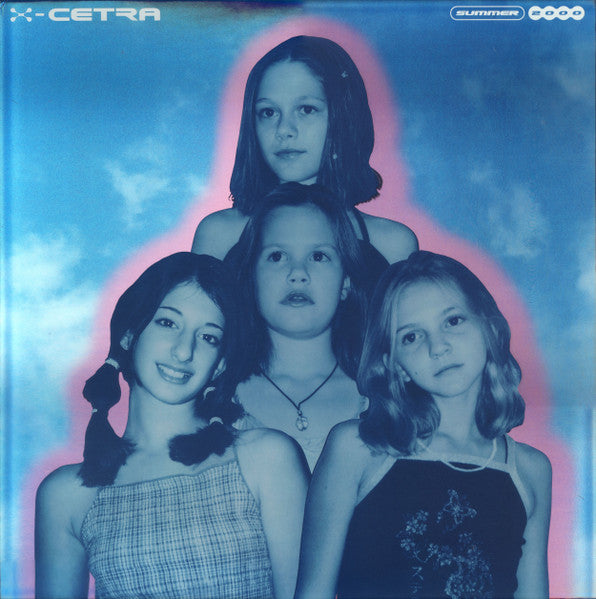 X-Cetra – Summer 2000
