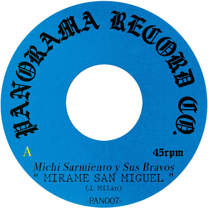 Michi Sarmiento Y Sus Bravos / Michi Sarmiento Y Su Combo Bravo - Mirame San Miguel / Cumbia Raja