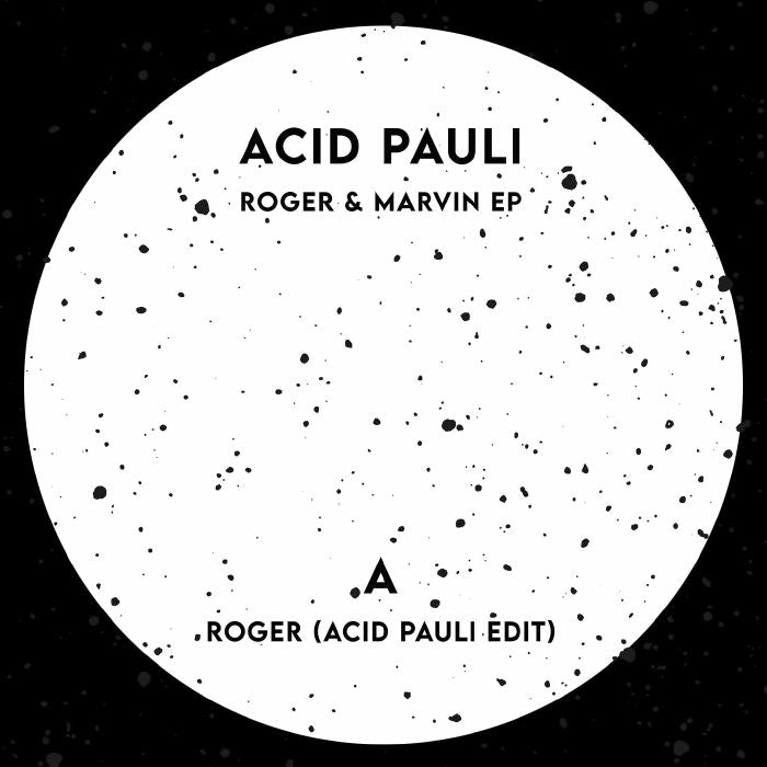 Acid Pauli – Roger & Marvin EP