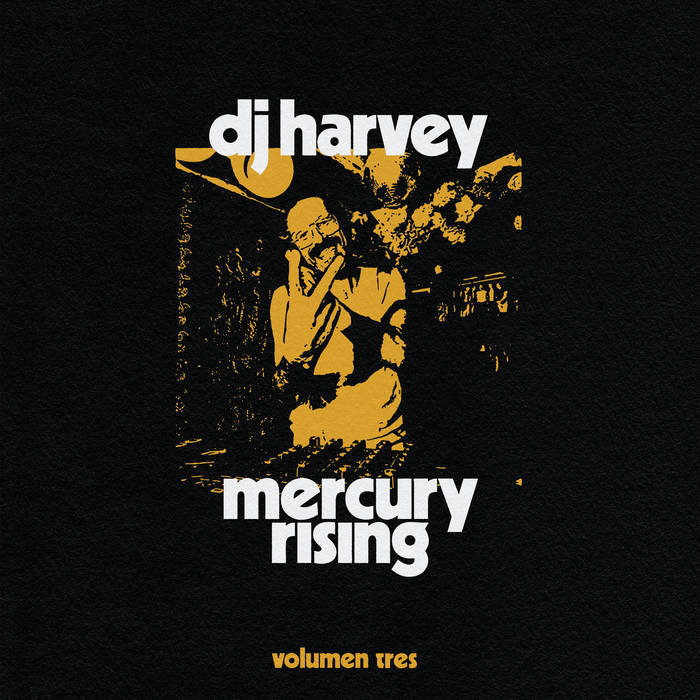 VA(DJ HARVEY) / MERCURY RISING - VOLUME TRES (2LP)