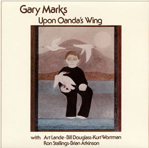 Gary Marks – Upon Oanda's Wing